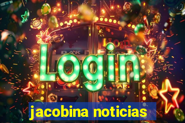 jacobina noticias